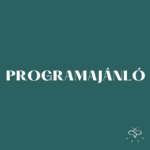 Programajánló 2025 36. hét